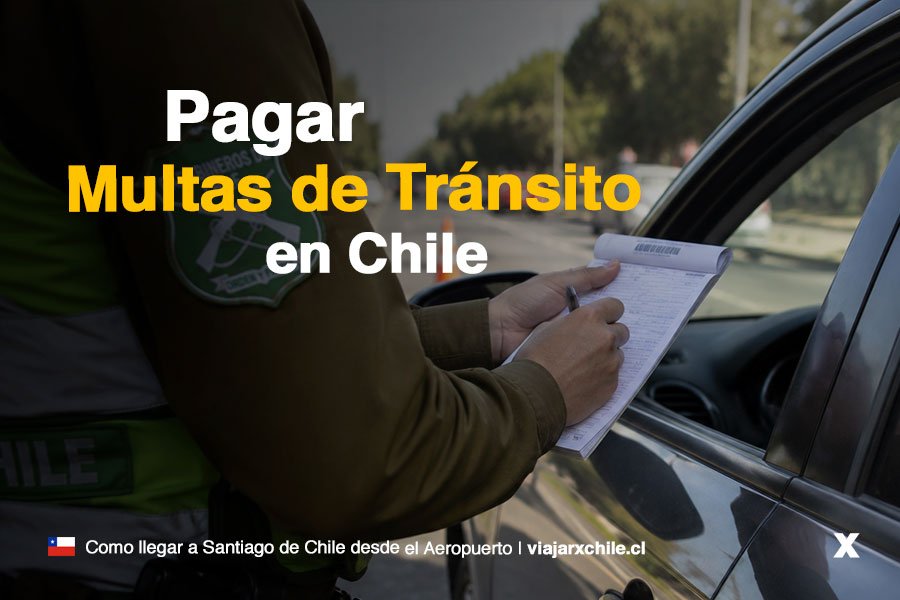 Donde y Cómo pagar multas de tránsito en Chile