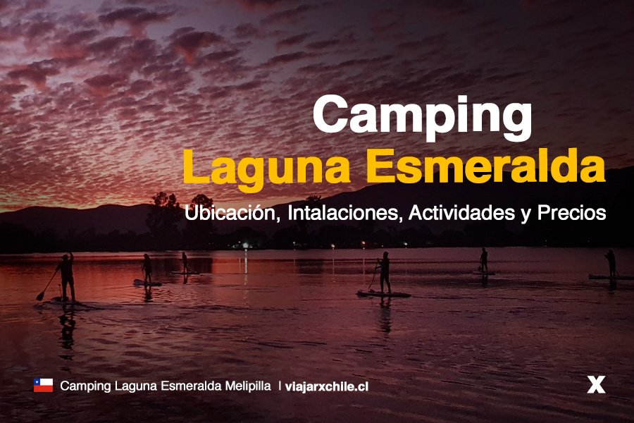 Camping laguna Esmeralda Melipilla