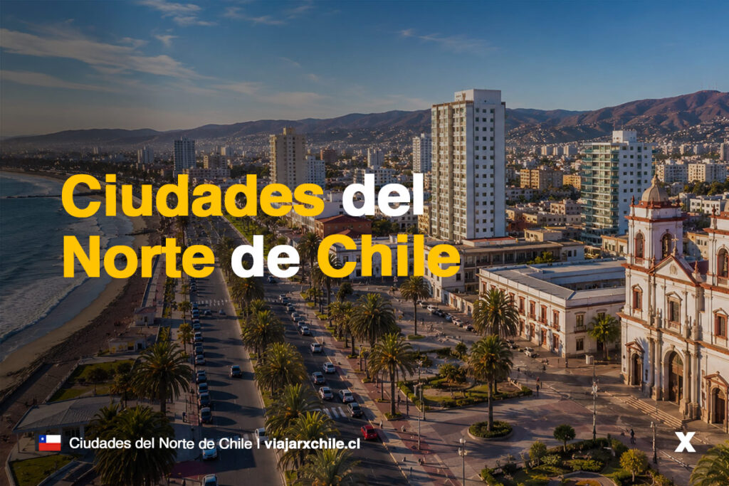Ciudades del norte de Chile