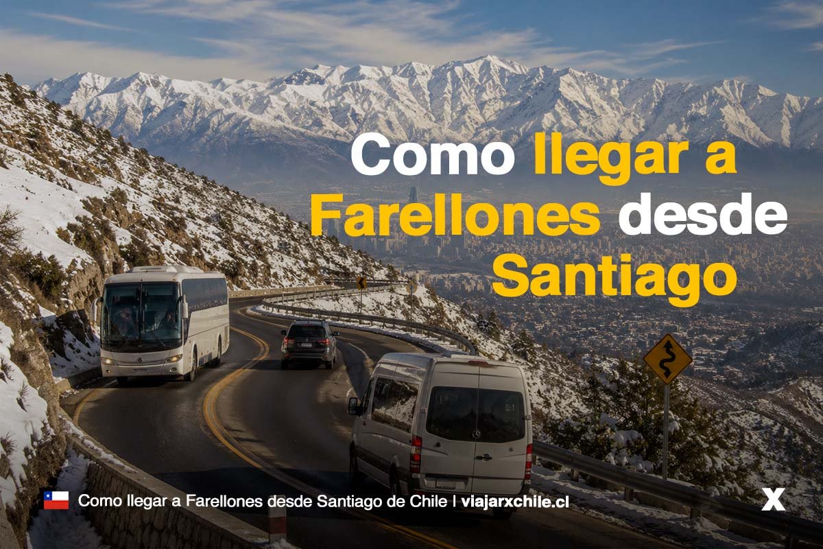 Cómo llegar a Farellones desde Santiago de Chile