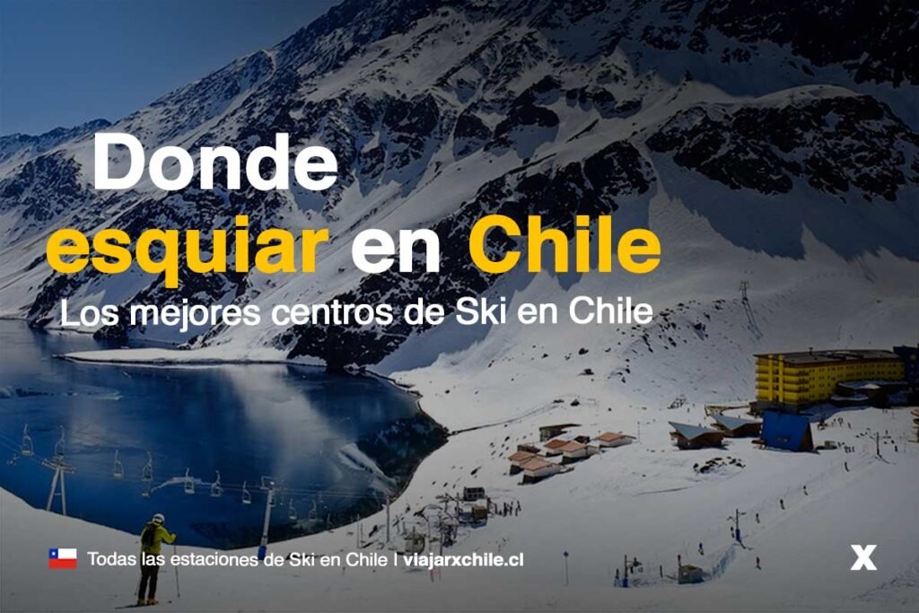 Donde esquiar en Chile