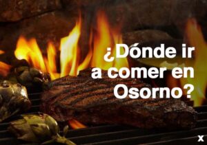 ¿Dónde Ir a Comer en Osorno?