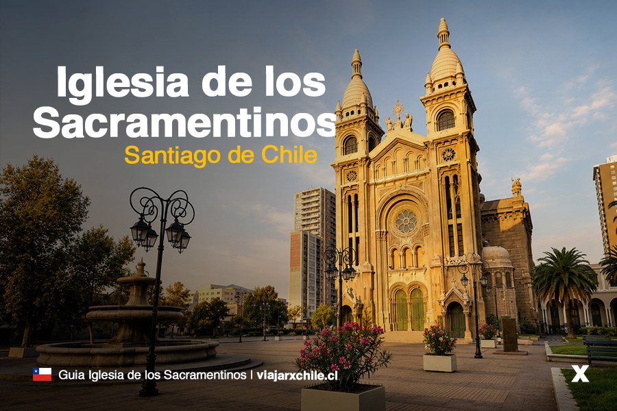 Iglesia de los Sacramentinos Santiago Iglesia de los Sacramentinos Santiago