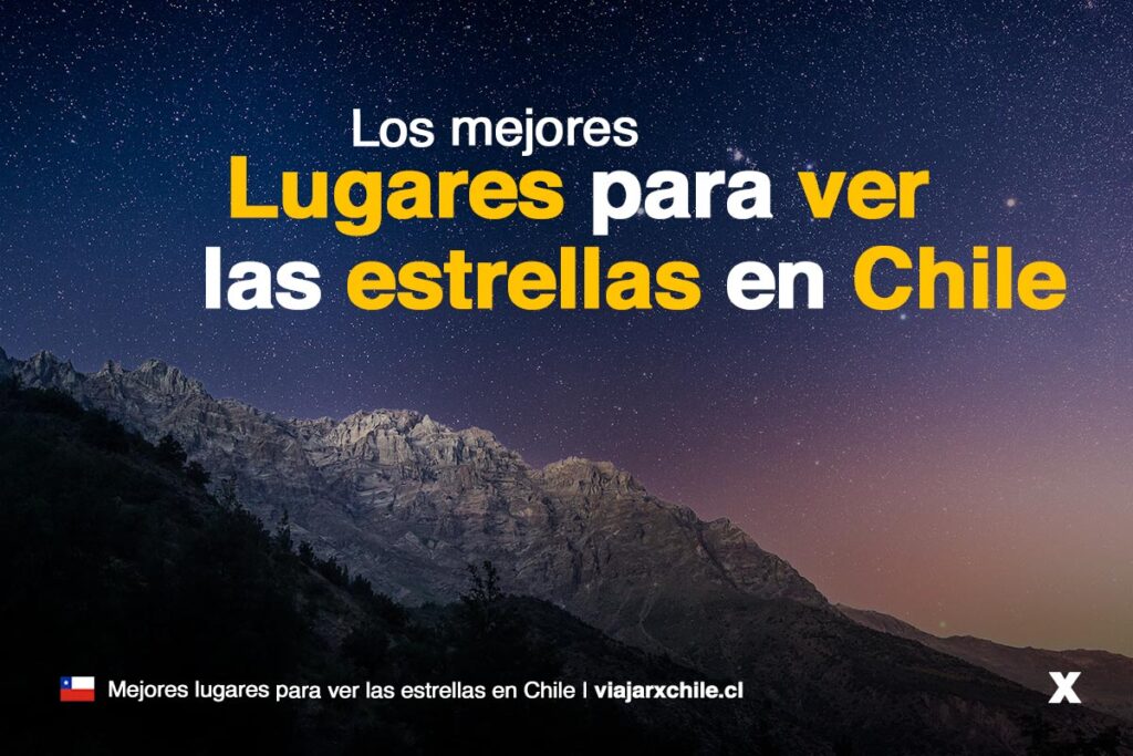 mejores lugares para ver las estrellas en chile