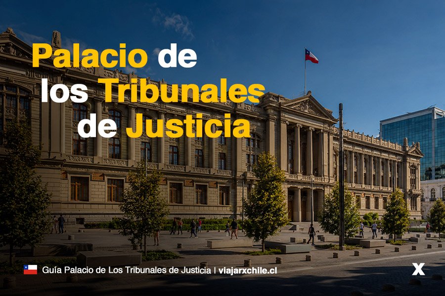 Palacio de los Tribunales de Justicia de Santiago Palacio de los Tribunales de Justicia de Santiago