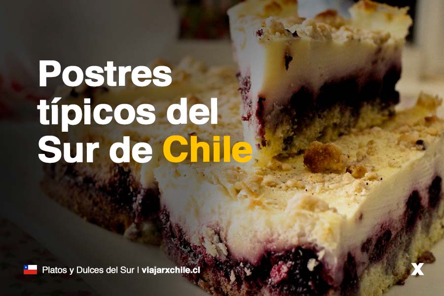 Postres típicos de la zona Sur de Chile