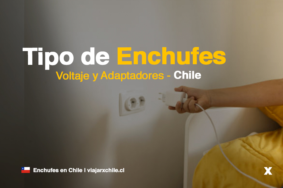 que tipo de enchufes se usan en chile