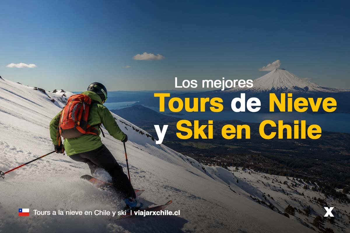Tours a la Nieve y Ski en Chile