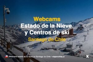webcams estado nieve centros ski santiago chile